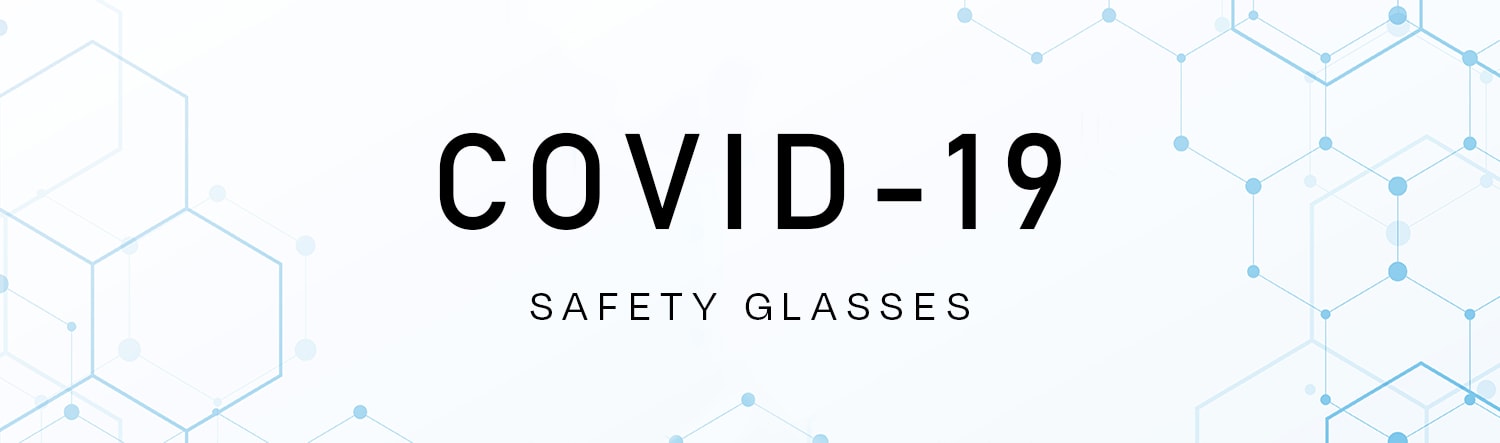 Covid-19 Safety Glasses Top Banner