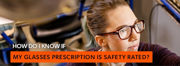 How-can-I-determine-if-my-eyeglass- prescription-meets-safety-standards?