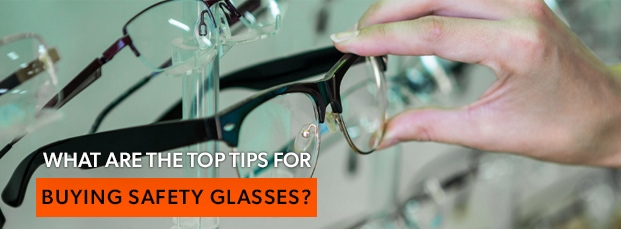 Top-tips-for-choosing-safety-glasses
