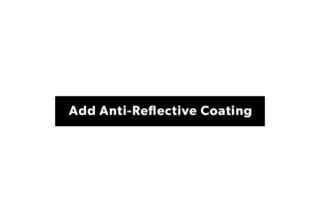 Add Anti-Reflective Coating To My Lenses
